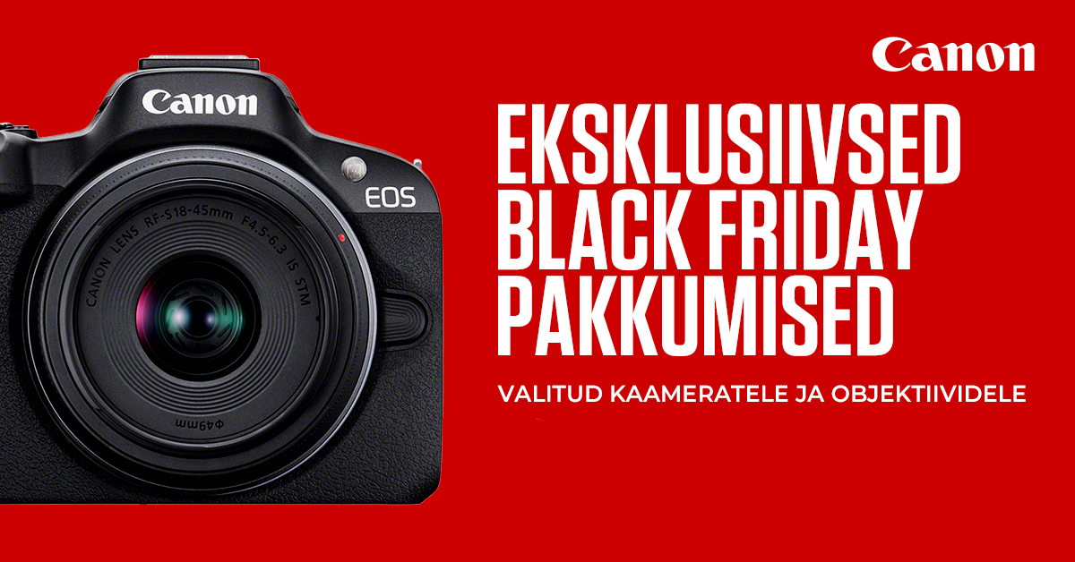 Canoni eksklusiivsed “Black Friday” pakkumised on laivis!