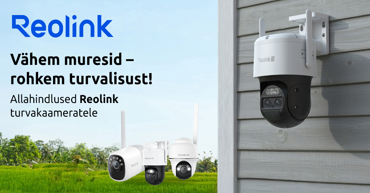 Valitud Reolink turvakaamerad on müügil kevadhinnaga