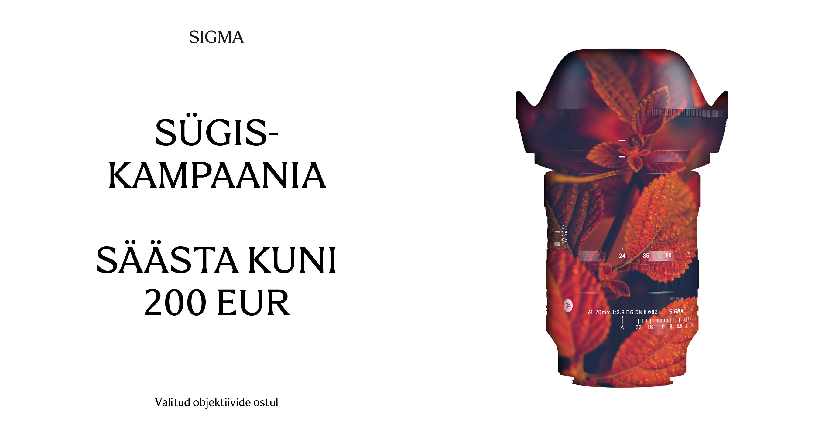 Sügise parim diil säästab sulle valitud Sigma objektiivi ostul 150-200€