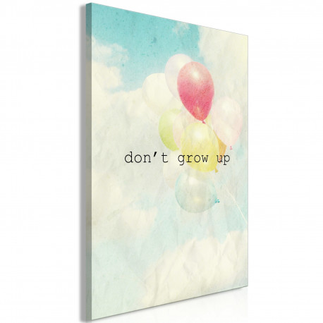 Seinapilt - Don't Grow Up (1 Part) Vertical - 80x120