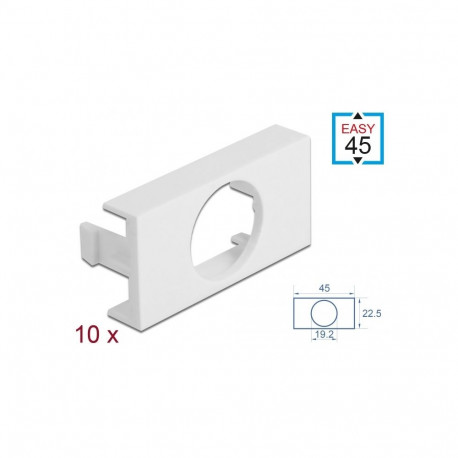 Delock Easy 45 Module Plate Round cut-out Ø 19.2 mm, 45 x 22.5 mm 10 pieces white